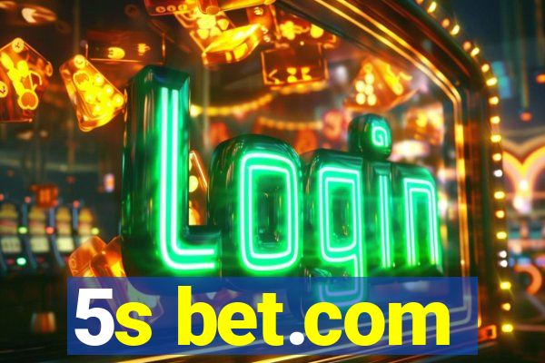 5s bet.com